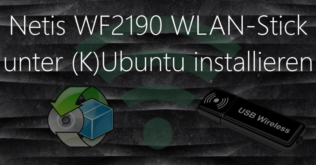 Netis WF2190 Treiber unter Kubuntu installieren | code-bude.net